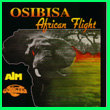 Album cover art for the aim release African Flight by Osibisa. 
