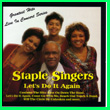 Album cover art for the aim release  Let's Do It Again by Staple Singers